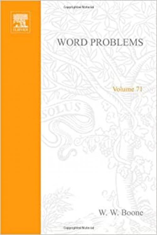  Word Problems : Decision Problems and the Burnside Problem in Group Theory 