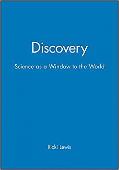  Discovery: Science as a Window to the World 