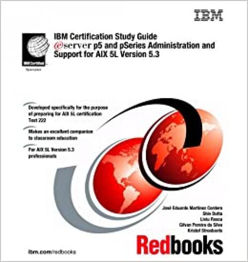  IBM Certification Study Guide P5 And Pseries Administration And Support for Aix 5l Version 5.3 