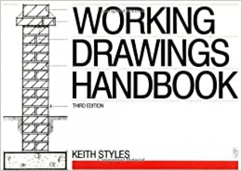  Working Drawings Handbook, Third Edition 