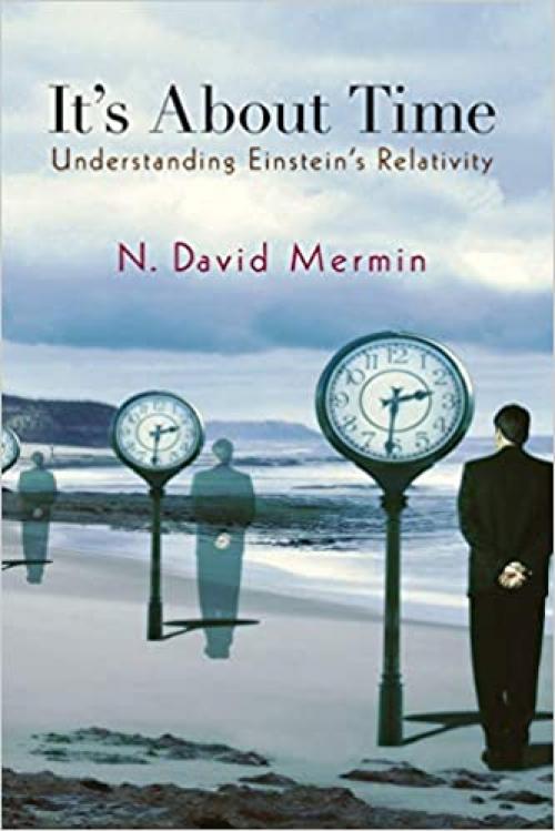  It's About Time: Understanding Einstein's Relativity 