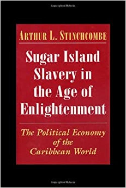  Sugar Island Slavery in the Age of Enlightenment 