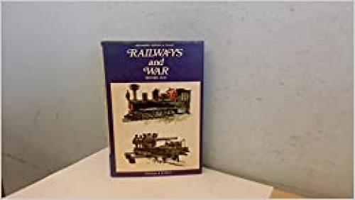  Railways and war before 1918, 