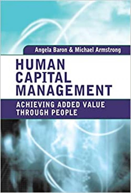  Human Capital Management: Achieving Added Value Through People 