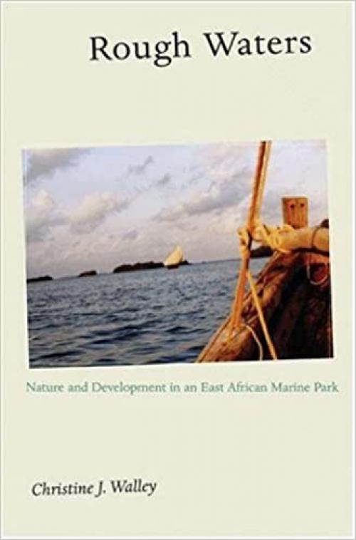  Rough Waters: Nature and Development in an East African Marine Park 