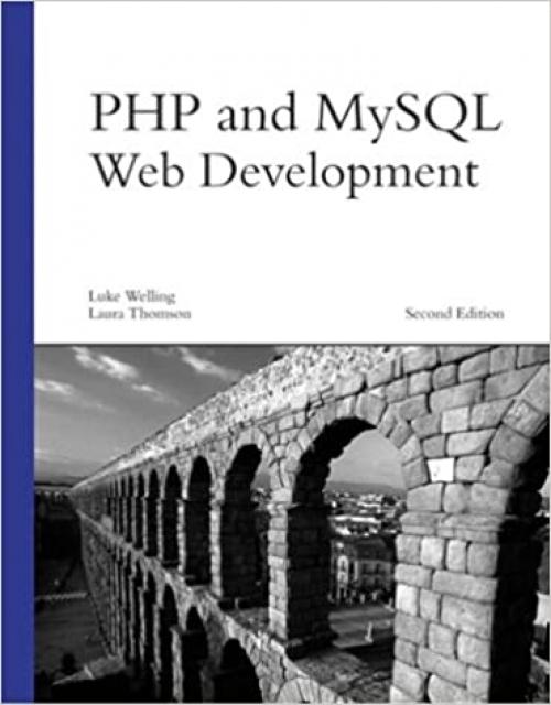  PHP and MySQL Web Development, Second Edition 