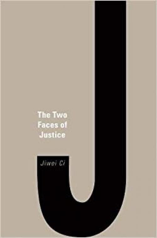  The Two Faces of Justice 