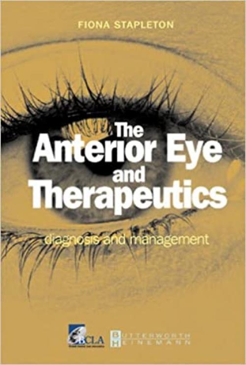  The Anterior Eye and Therapeutics: Diagnosis and Management 