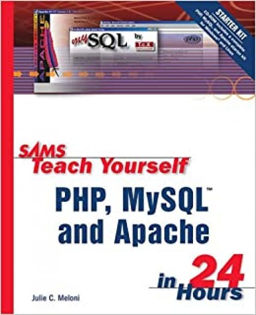  Sams Teach Yourself PHP, MySQL and Apache in 24 Hours 