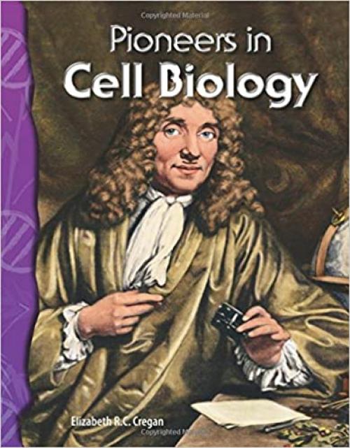  Pioneers in Cell Biology: Life Science (Science Readers) 