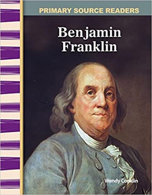  Benjamin Franklin: Early America (Primary Source Readers) 