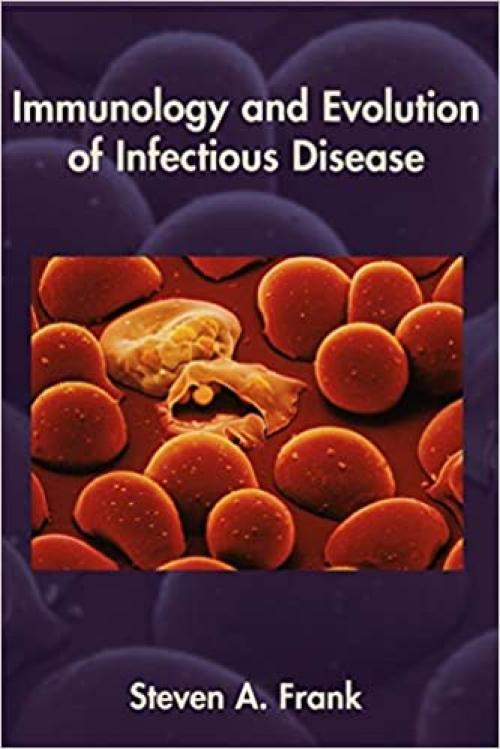  Immunology and Evolution of Infectious Disease 