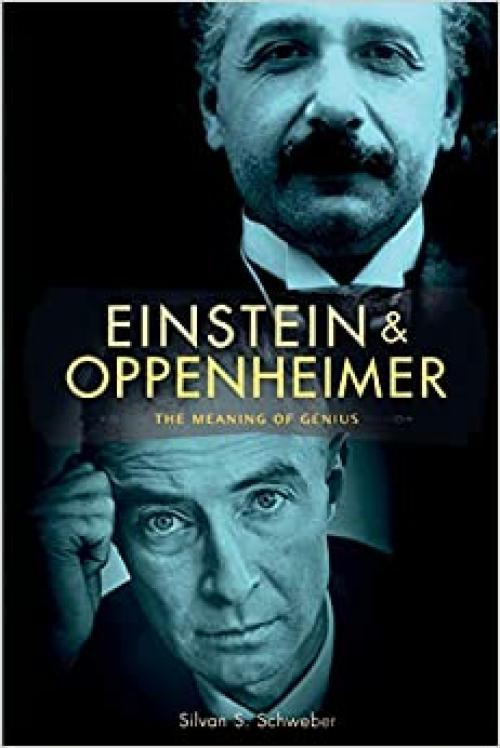  Einstein and Oppenheimer: The Meaning of Genius 