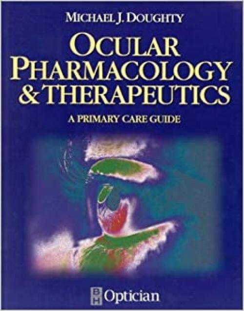  Ocular Pharmacology and Therapeutics: A Primary Care Guide 