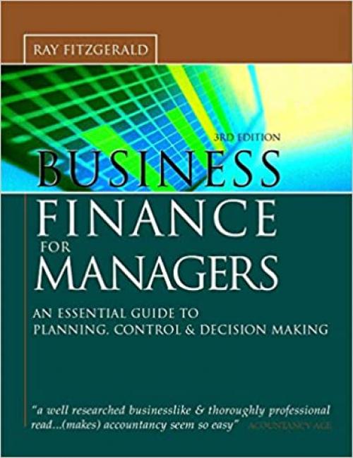  Business Finance for Managers: Essential Guide to Planning, Control and Decision Making 