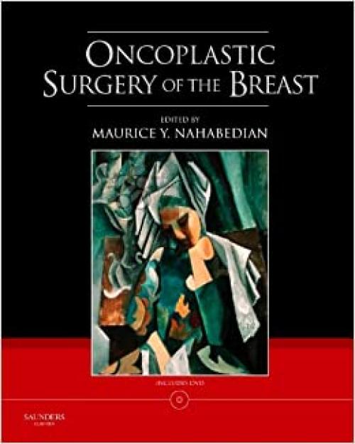  Oncoplastic Surgery of the Breast with DVD 