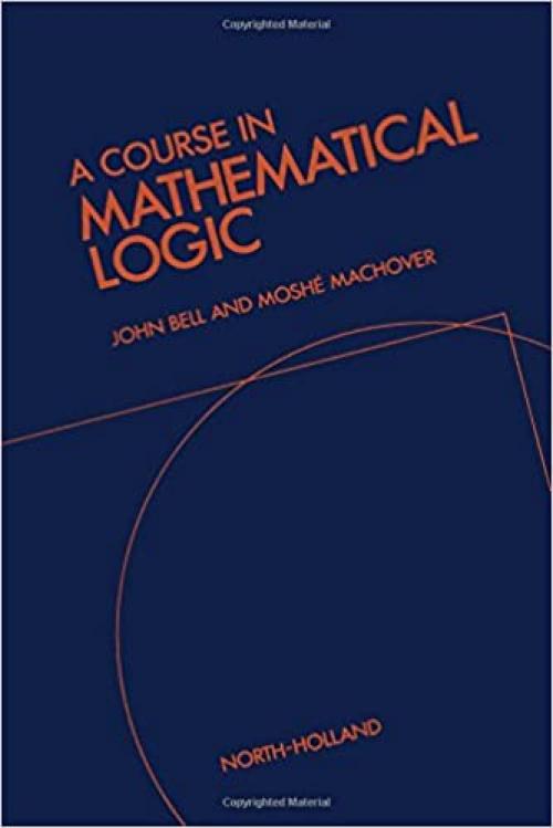  A Course In Mathematical Logic 