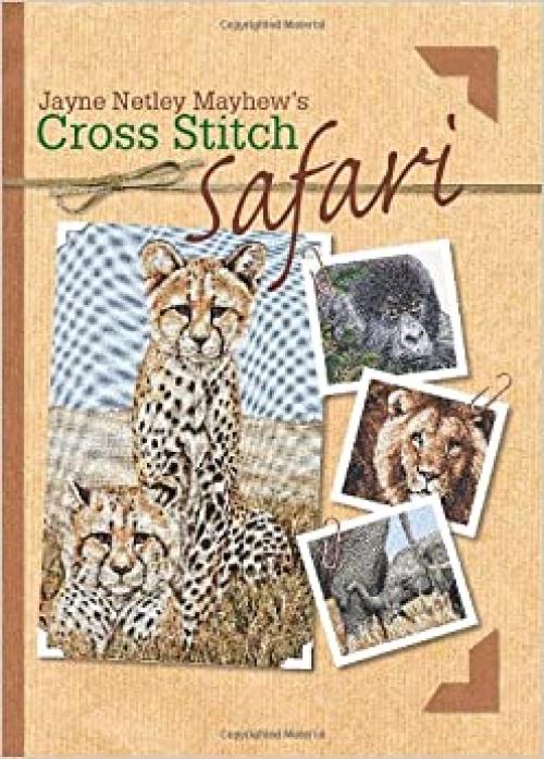  Jayne Netley Mayhew's Cross Stitch Safari 