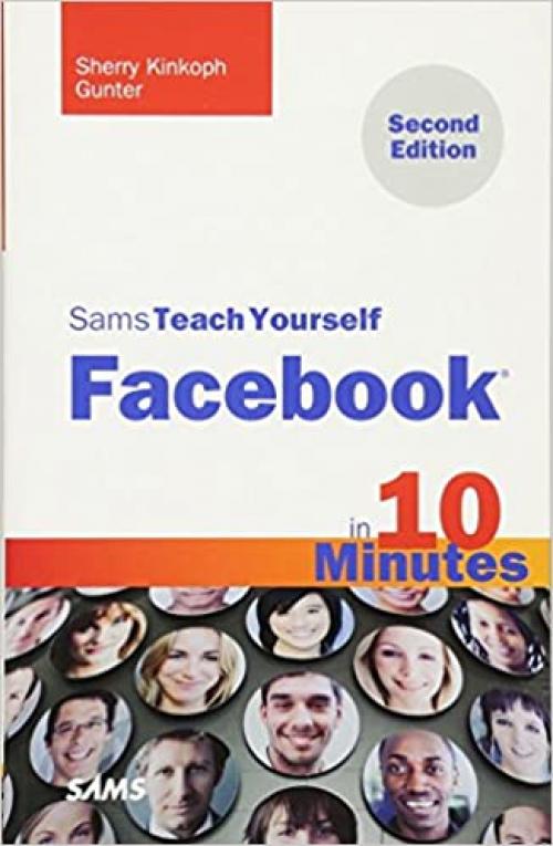  Sams Teach Yourself Facebook in 10 Minutes (Sams Teach Yourself in 10 Minutes) 