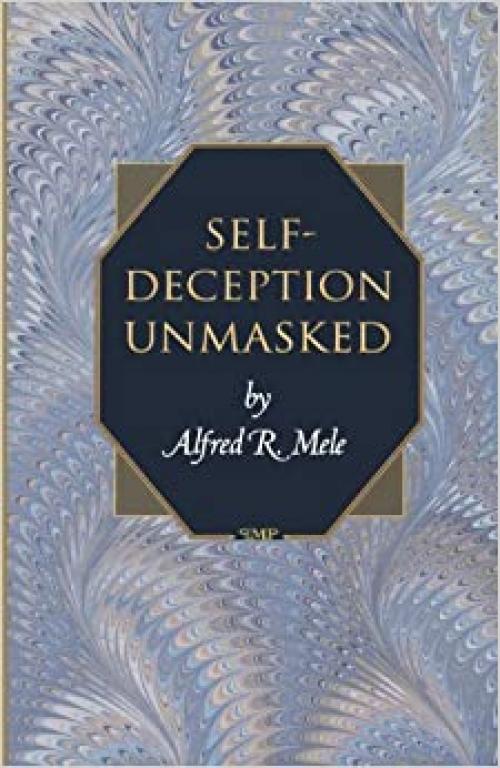  Self-Deception Unmasked 