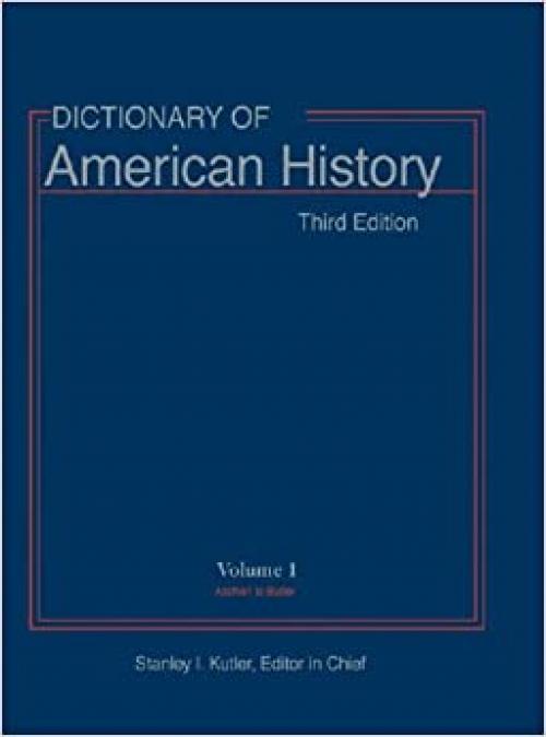  Dictionary of American History, 3rd Edition (10 Volumes) 