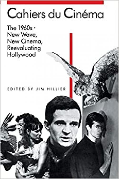  Cahiers du Cinéma: The 1960s (1960–1968): New Wave, New Cinema, Reevaluating Hollywood 