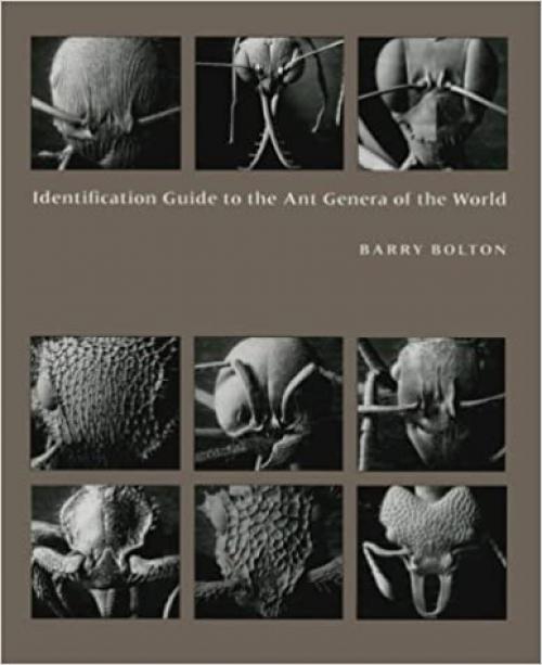  Identification Guide to the Ant Genera of the World 