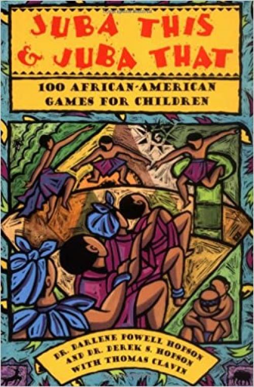  Juba This & Juba That: 100 African-American Games for Children 