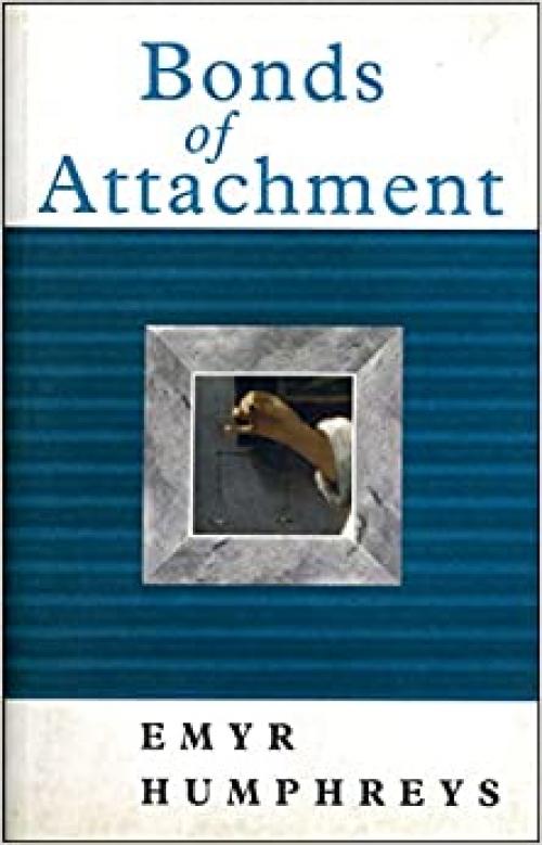  Bonds of Attachment (University of Wales Press - Land of the Living) 