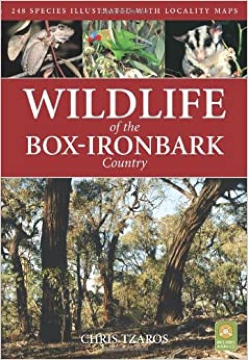  Wildlife of the Box-Ironbark Country: A Guide to Victoria's Goldfields Region 