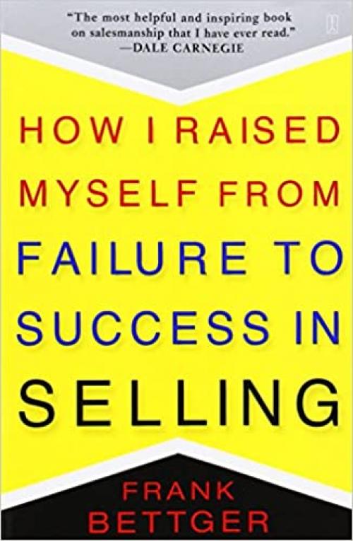  How I Raised Myself from Failure to Success in Selling 