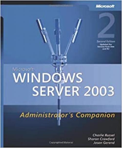  Microsoft® Windows Server(TM) 2003 Administrator's Companion, Second Edition 