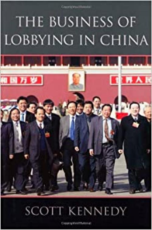  The Business of Lobbying in China 