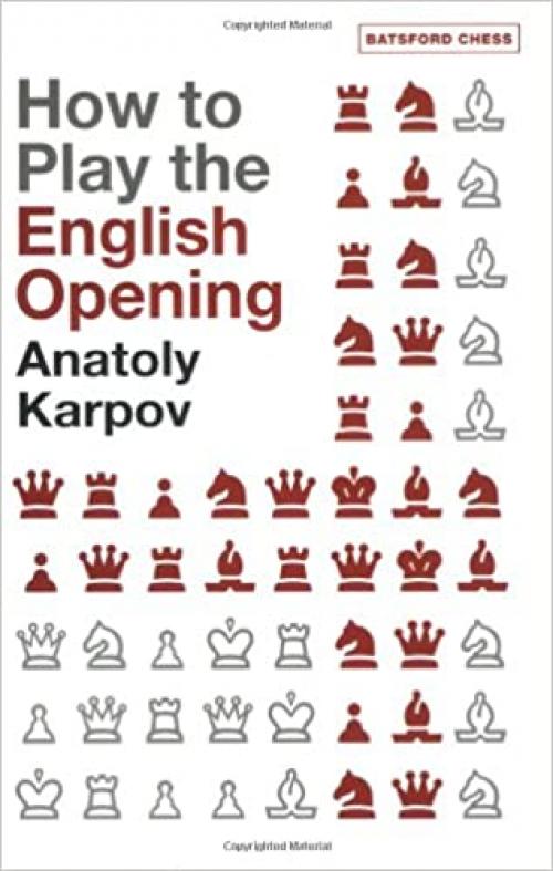  How to Play the English Opening (Batsford Chess Books) 