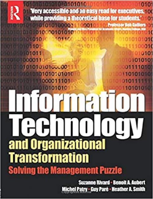  Information Technology and Organizational Transformation: Solving the Management Puzzle 