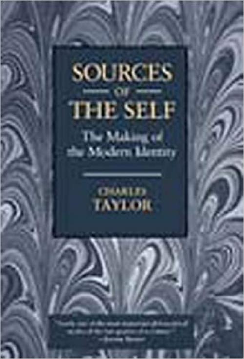  Sources of the Self: The Making of the Modern Identity 