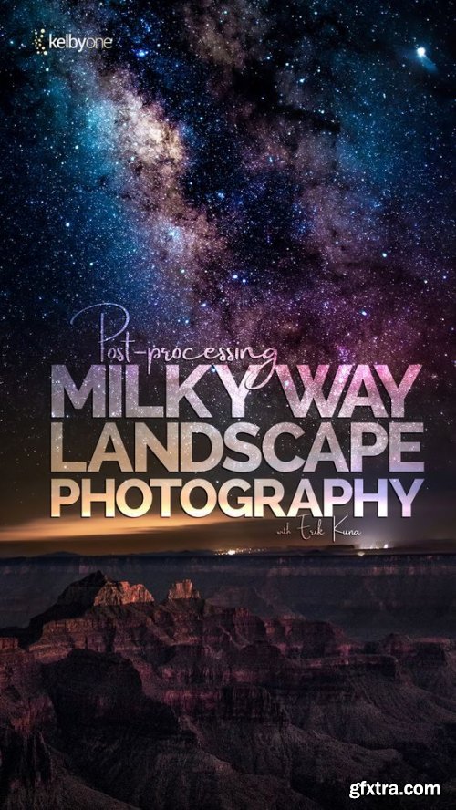 Demystifying Milky Way Landscape Photography