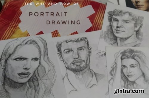  Portrait Drawing: The 'Why' and 'How'