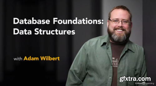 Lynda - Database Foundations: Data Structures