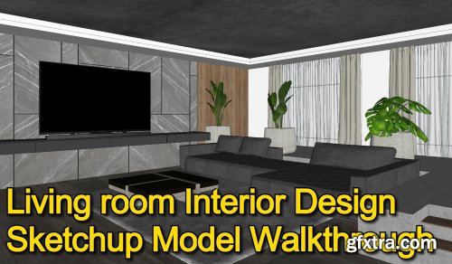  Living Room Interior Design SketchUp Walkthrough