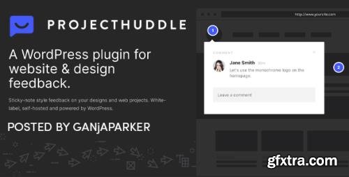 ProjectHuddle v4.0.16 - WordPress Plugin For Website Design Communication + Add-Ons