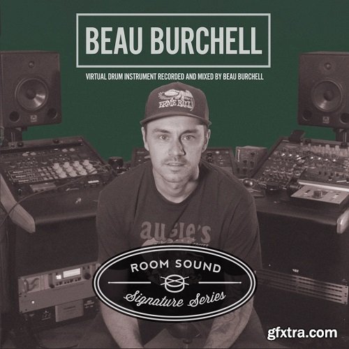 Room Sound Beau Burchell Signature Series Drums