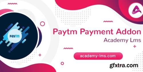 CodeCanyon - Academy LMS Paytm Payment Addon v1.0 - 27729904