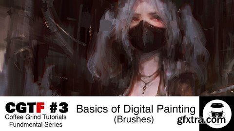 CGTF #3: Basics of Digital Painting (Brushes)