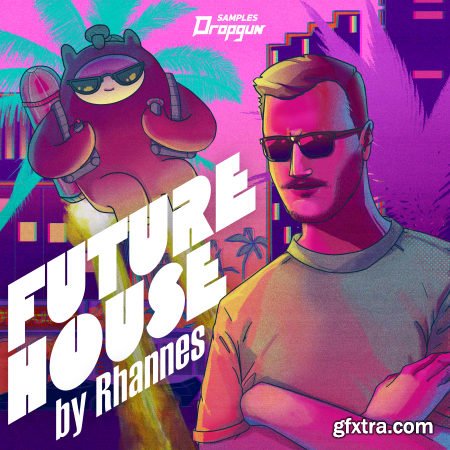 Dropgun Samples Future House by Rhannes