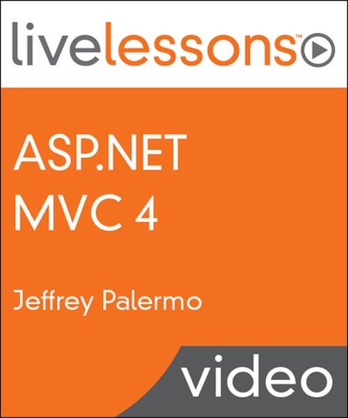 Oreilly - ASP.NET MVC 4 LiveLessons (Video Training) - 9780133260953