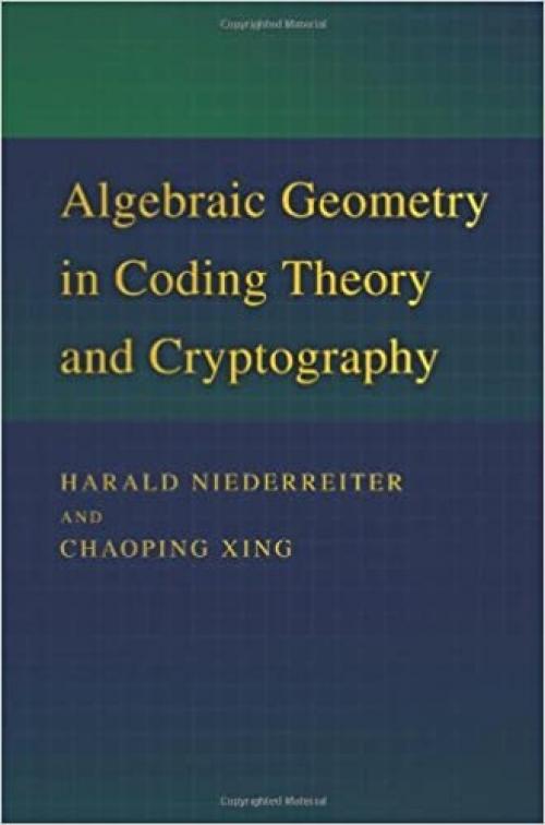  Algebraic Geometry in Coding Theory and Cryptography 