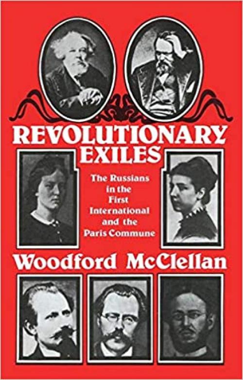  Revolutionary Exiles: The Russians in the First International and the Paris Commune 