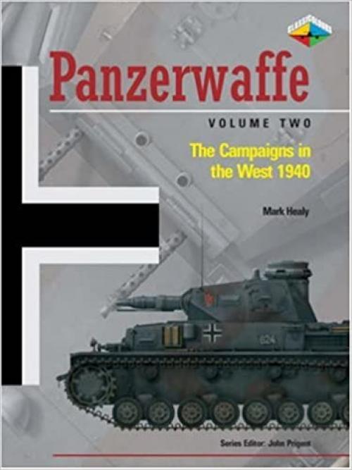  Panzerwaffe: The Campaigns in the West 1940 (Classiccolours) (v. 2) 