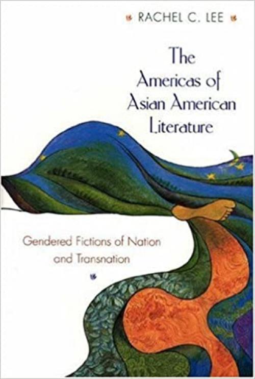  The Americas of Asian American Literature 